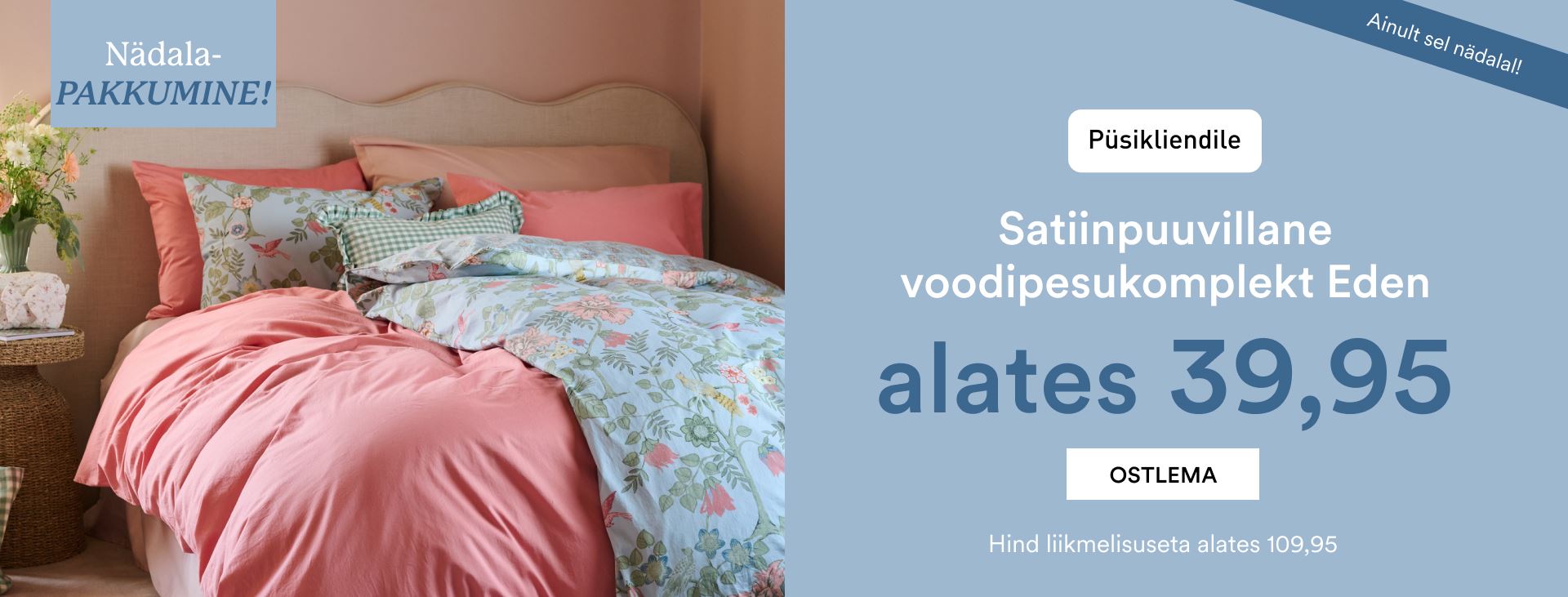 Püsikliendile voodipesukomplekt Eden 39,95